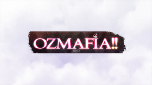 Ozmafia!!